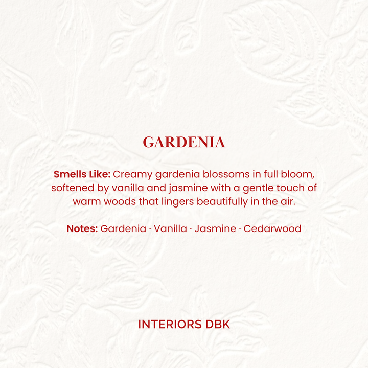 Gardenia Soy Candle. Smells like a creamy gardenia blossom in full boom, softened by vanilla and jasmine, with a gentle touch of warm woods that lingers beautifully in the air. Notes: Gardenia, Vanilla, Jasmine, Cedarwood